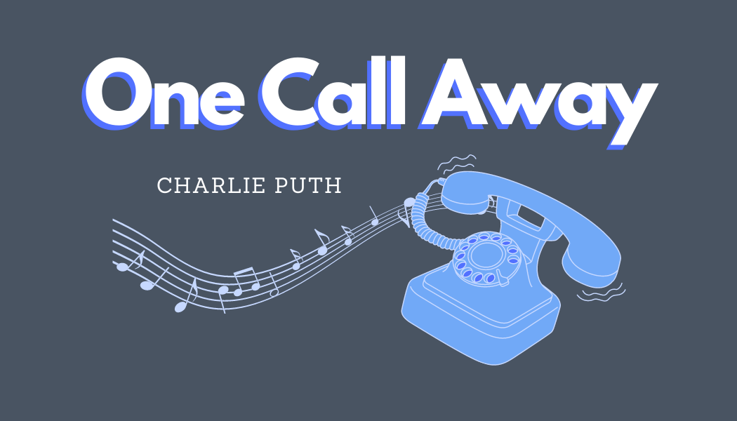 'One Call Away' - Charlie Puth