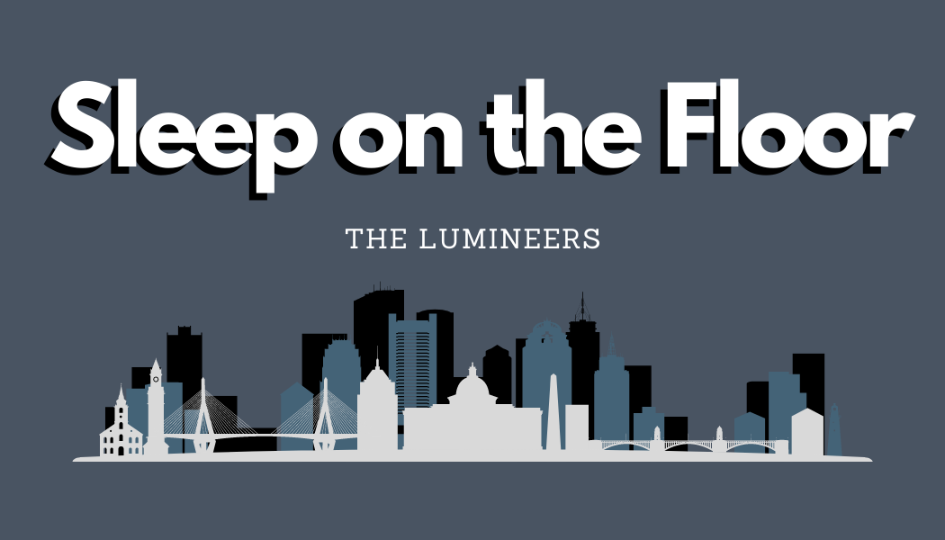 'Sleep on the Floor' - The Lumineers