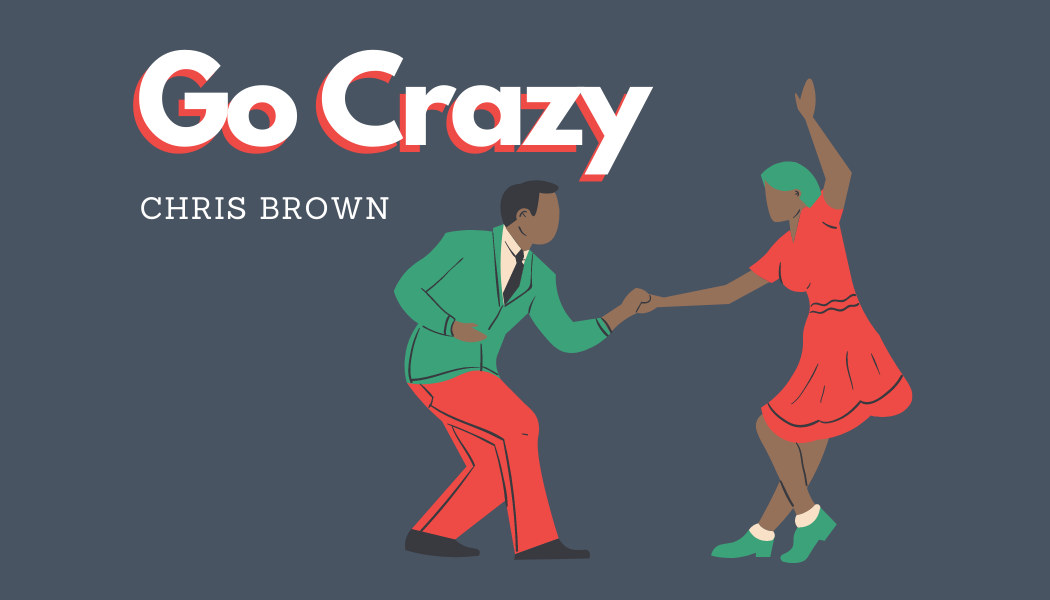 'Go Crazy' - Chris Brown
